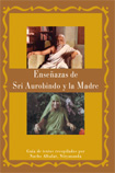 Enseñanzas de Sri Aurobindo y la Madre